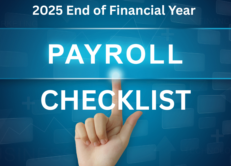 2025 EOFY Payroll Checklist